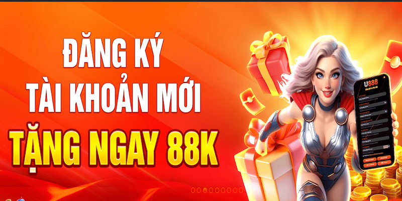 Khuyến mãi U888 mở nick thành công nhận 88K