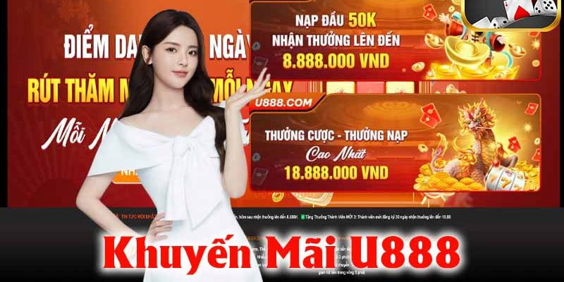 Top những khuyến mãi nạp tiền U888 hot